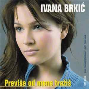 Download Ivana Brkić - Previše Od Mene Tražiš