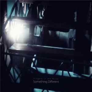 Download Fingers In The Noise - Something Different