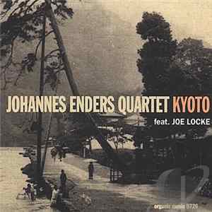 Download Johannes Enders Quartet Feat. Joe Locke - Kyoto