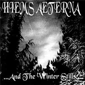 Download Hiems Aeterna - ...And The Winter Stills...