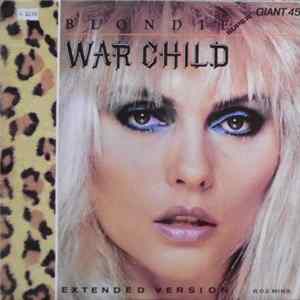 Download Blondie - War Child