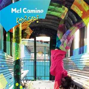 Download Mel Camino - Kad? Sad!