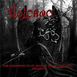 Download Vulcano - The Awakening Of An Ancient And Wicked Soul Trilogy
