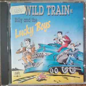 Download Billy And The Lucky Boys - Wild Train