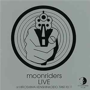 Download Moonriders - Live At Hiroshima Kenshinkodo 1980.10.11