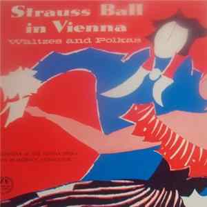 Download The Vienna State Opera Orchestra, Hans Swarowsky - Strauss Ball In Vienna