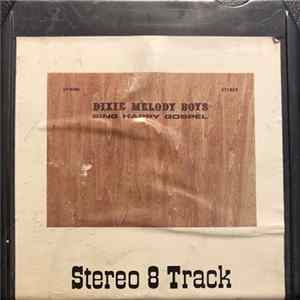 Download Dixie Melody Boys - Sing Happy Gospel