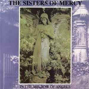 Download The Sisters Of Mercy - In The Shadow Of Angels