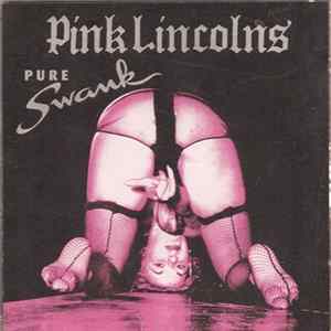Download Pink Lincolns - Pure Swank
