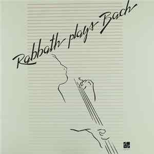 Download François Rabbath, Johann Sebastian Bach - Rabbath Plays Bach