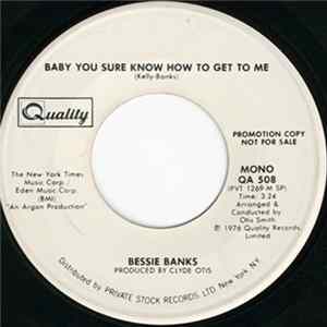 Download Bessie Banks - Baby You Sure Know How To Get To Me