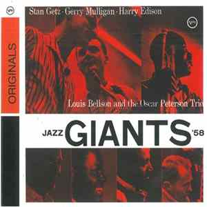 Download Stan Getz · Gerry Mulligan · Harry Edison, Louis Bellson And The Oscar Peterson Trio - Jazz Giants '58
