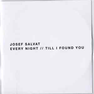 Download Josef Salvat - Every Night // Till I Find You