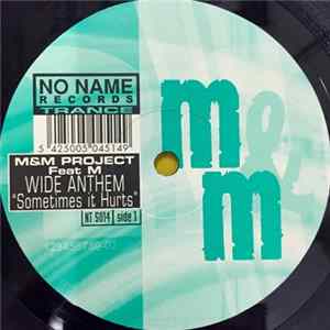 Download M & M Project - Wide Anthem (Sometimes It Hurts)