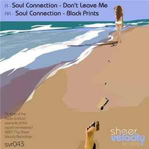 Download Soul Connection - Don't Leave Me / Black Prints