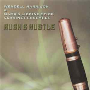 Download Wendell Harrison - Rush & Hustle