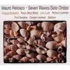 Download Mauro Refosco - Seven Waves - Sete Onda