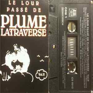 Download Plume Latraverse - Le Lour Passé De Plume Latraverse Vol. II