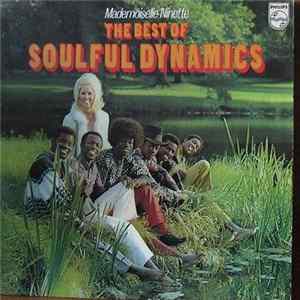 Download Soulful Dynamics - Mademoiselle Ninette: The Best Of Soulful Dynamics