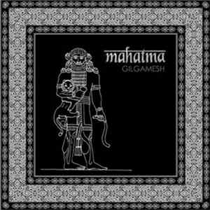 Download Mahatma - Gilgamesh