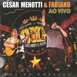 Download César Menotti & Fabiano - Voz Do Coração (Ao Vivo)