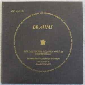 Download Johannes Brahms, Ensemble Choral Et Symphonique de Stuttgart, Marcel Couraud - Ein Deutsches Requiem Opus 45 -Triumphlied