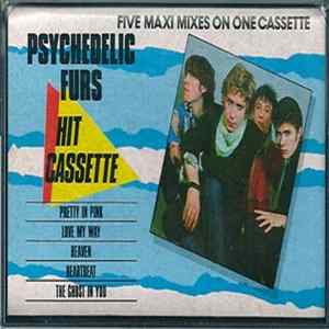Download The Psychedelic Furs - Hit Cassette (Five Maxi Mixes On One Cassette)