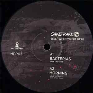 Download Save The Rave, White Sugar - Sleep When You´re Dead