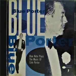 Download Cole Porter - Blue Porter: Blue Note Plays The Music Of Cole Porter