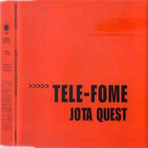 Download Jota Quest - Tele-fome