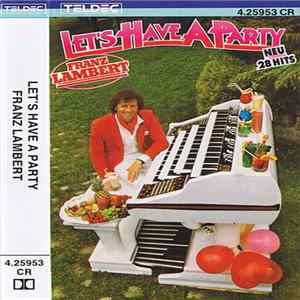 Download Franz Lambert - Let's Have A Party