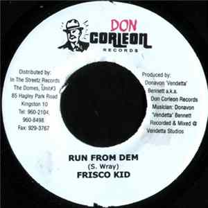 Download Frisco Kid / Timberly - Run From Dem / Independent Gal