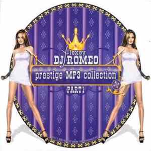Download DJ Alexey Romeo - Prestige MP3 Collection Part 1