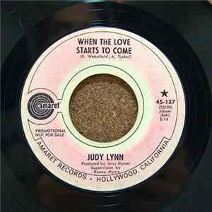 Download Judy Lynn - When The Love Starts To Come / Elusive Butterfly