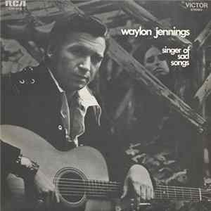 Download Waylon Jennings - Singer Of Sad Songs