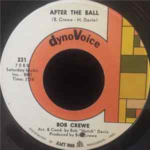 Download Bob Crewe - After The Ball