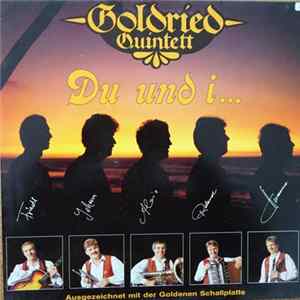 Download Goldried Quintett - Du Und I...