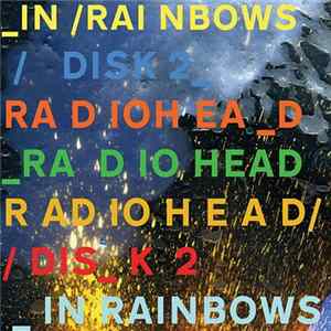 Download Radiohead - In Rainbows Disk 2