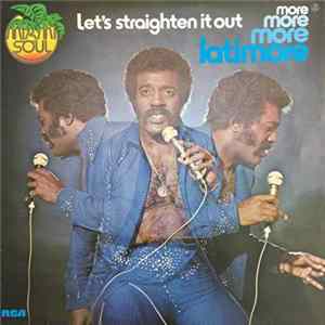 Download Latimore - Let's Straighten It Out