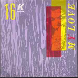 Download 16K - My Love