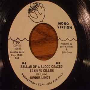 Download Dennis Linde - Ballad Of A Blood Crazed, Trained Killer