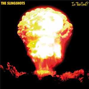 Download The Slingshots - Is This Soul?