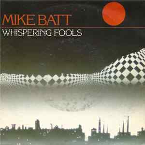 Download Mike Batt - Whispering Fools