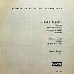 Download Claude Debussy - Jacques Février - Estampes / Berceuse Héroique / Hommage A Haydn / Masques / Children's Corner / Ballade / La Plus Que Lente