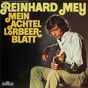 Download Reinhard Mey - Mein Achtel Lorbeerblatt