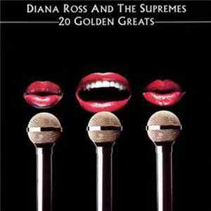 Download Diana Ross & The Supremes - 20 Golden Greats