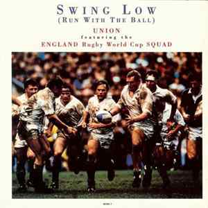 Download Union Featuring England Rugby World Cup Squad - Swing Low (Run With The Ball)