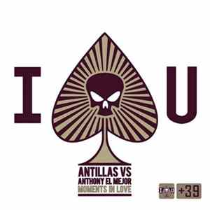 Download Antillas Vs Anthony El Mejor - Moments In Love
