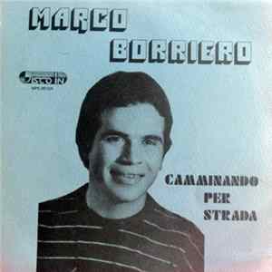 Download Marco Borriero - Camminando Per Strada
