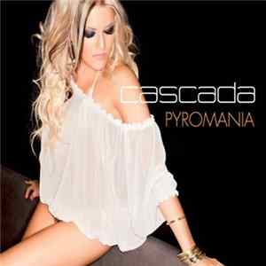 Download Cascada - Pyromania